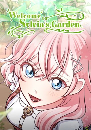 Welcome to Sylvia's Garden - Büyü webtoon kapak