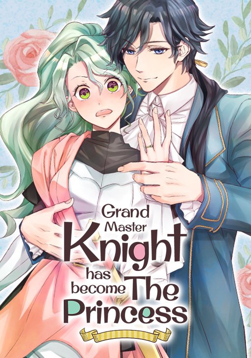 Grand Master Knight Has   Become the Princess
