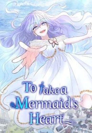 To Take A Mermaid’s Heart - Josei webtoon kapak