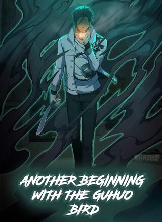 Another beginning with the Guhuo bird - Dövüş Sanatları webtoon kapak
