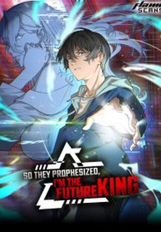 So They Prophesized, I’m the Future King - Gizem webtoon kapak
