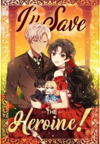 I’ll Save the Heroine! - Zaman Yolculuğu webtoon kapak