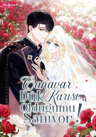 Mistaken as the Monster Duke's Wife