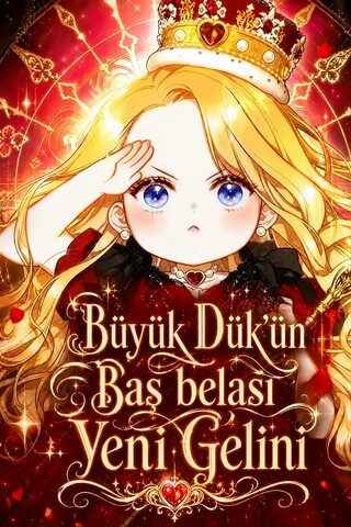 Büyük Dük'ün Baş belası Yeni Gelini - Shoujo webtoon kapak
