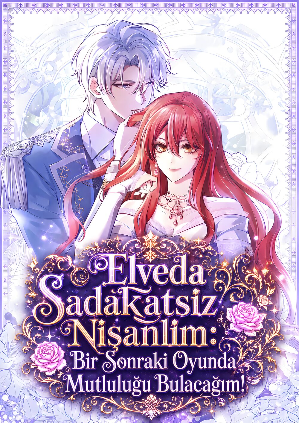 Elveda Sadakatsiz Nişanlım: Bir Sonraki Oyunda Mutluluğu Bulacağım! türkçe webtoon oku - kapak