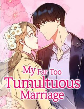 My Far Too Tumultuous Marriage